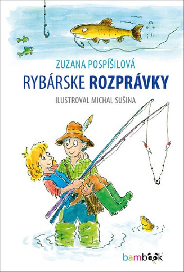 Rybrske rozprvky - Zuzana Pospilov