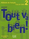 Tout va bien! 2 Livre de lleve + Portfolio - Auge Helene