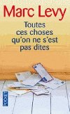 Toutes ces choses quon ne sest pas dites - Levy Marc