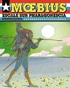 Escale sur Pharagonescia - Moebius