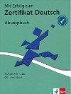 Mit Erfolg zum Zertifikat Deutsch - Übungsbuch - Eichheim Hubert