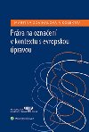 Prva na oznaen v kontextu s evropskou pravou - Diana Synkov; Martina Zdvihalov; Eva Schneiderov