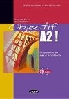 Objectif A2! + CD Audio - Faure Elisabeth