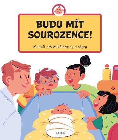 Budu mt sourozence! Manul pro velk brchy a sgry - Julie Chytilov