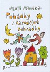 Pohdky z arodjn zahrdky - Alois Mikulka