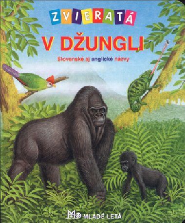 Zvierat v dungli - Mria Glov; Bob Bampton