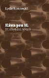 Kva pro H. - Lydie Romansk