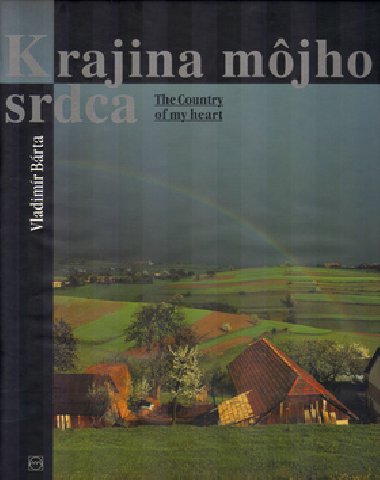 Krajina mjho srdca - Vladimr Brta; Andrej Chudoba; Vladimr Brta