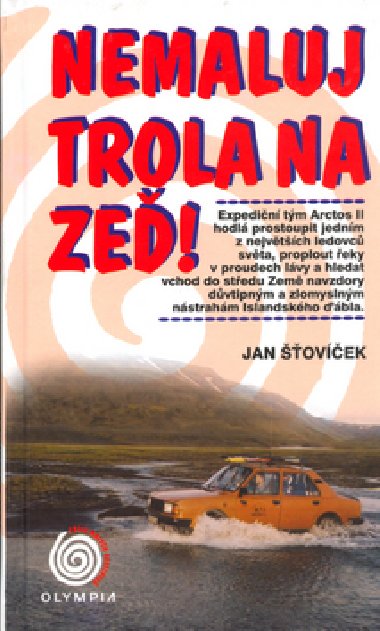 Nemaluj trola na ze - Jan ovek