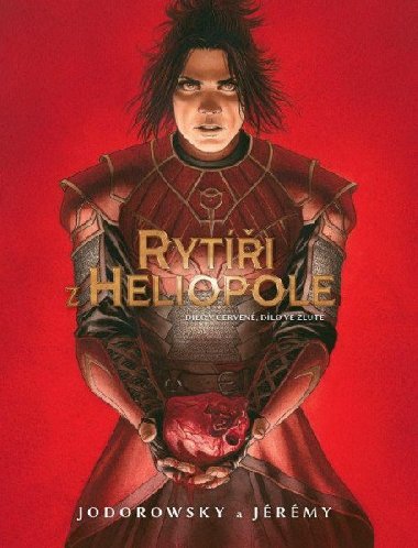 Ryti z Heliopole Dlo v erven, dlo ve lut - Alejandro Jodorowsky