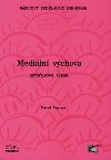 Mediln vchova (prezov tma) - Verner Pavel