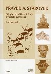 Pravk a starovk - Pracovn seit (Djepis pro Z a vcel. gymnzia) RVP - Gloser Jaroslav Jan