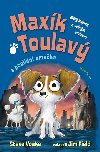 Maxk Toulav a poulin smeka - Mal pejsek s velkm srdcem - Steve Voake; Jim Field