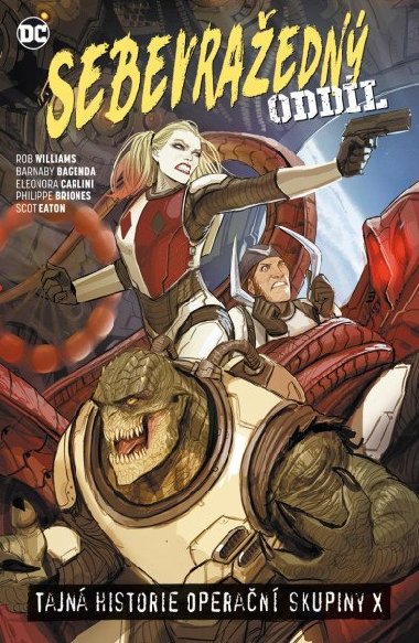 Sebevražedný oddíl 6: Tajná historie operační skupiny X - Scot Eaton; Rob Williams