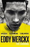 Eddy Merckx: The Cannibal - Friebe Daniel