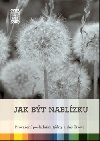 Jak bt nablzku - Martina pinkov; Daniela Tausch-Flammer