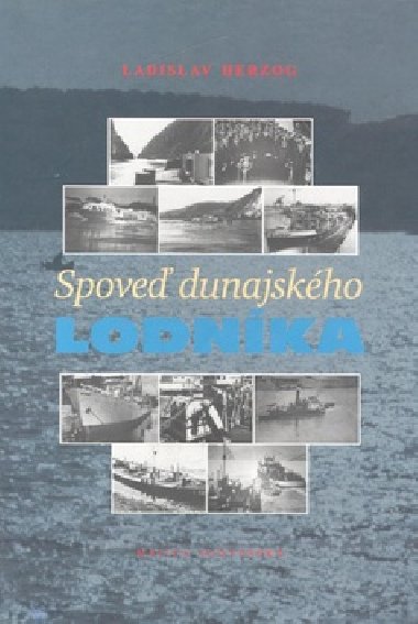 Spove dunajskho lodnka - Ladislav Herzog
