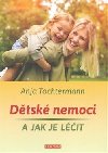 Dtsk nemoci a jak - Anja Tochtermann