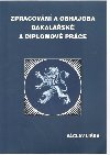 Zpracovn a obhajoba bakalsk a diplomov prce - Lika Vclav