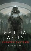 Vpadek systm - Martha Wells
