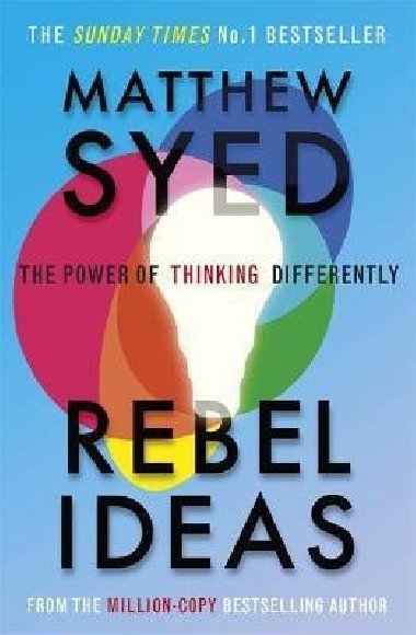 Rebel Ideas : The Power of Thinking Differently - Syed Matthew