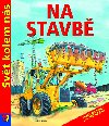 Na stavb - neuveden