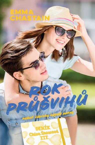 Rok průšvihů neboli Zápisky bývalé panny - Emma Chastain