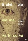 Tich zlo - Emma Viskicov