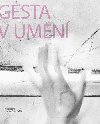 Gesta v umn - Petra Lexov,Lenka Vrlkov