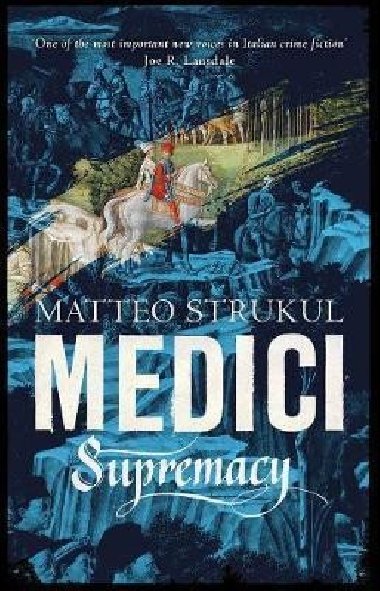 Medici Supremacy - Strukul Matteo