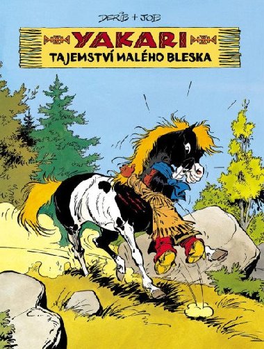 Yakari a Tajemstv Malho bleska - Derib