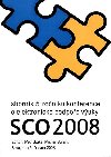 SCO 2008. Sharable Content Objects: 5. ronk konference o elektronick podpoe vuky.  Brno, esk republika, 4.-5. ervna 2008. Sbornk pspvk. - Bulant Michal