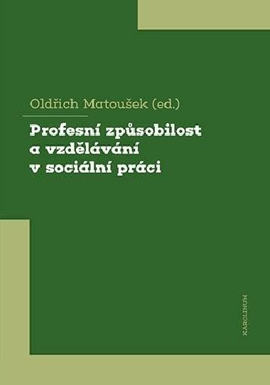 Profesn zpsobilost a vzdlvn v sociln prci - Matouek Oldich