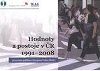 Hodnoty a postoje v R 1991-2008 (pramenn publikace European Values Study) - Hamanov Jana