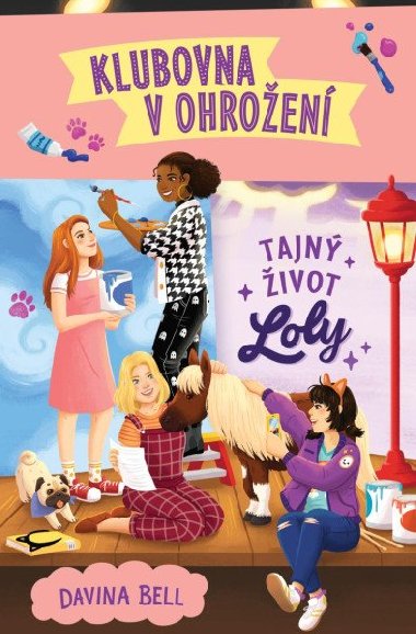 Klubovna v ohroen Tajn ivot Loly - Davina Bell