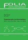 Homomorphic Transformations: Why and possible ways to How - Chvalina Jan