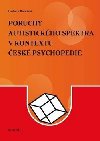 Poruchy autistickho spektra v kontextu esk psychopedie - Barbora Bazalov