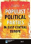 Populist Political Parties in East-Central Europe - Havlík Vlastimil
