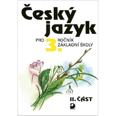 esk jazyk pro 3.ronk zkladn koly - Ludmila Konopkov; Vra Tenlov