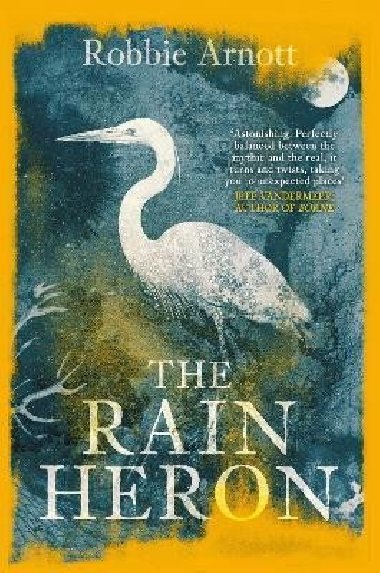 Rain Heron - Robbie Arnott