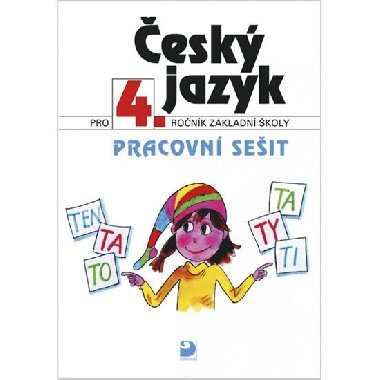 Český jazyk pro 4.ročník základní školy - Ludmila Konopková; Věra Tenčlová