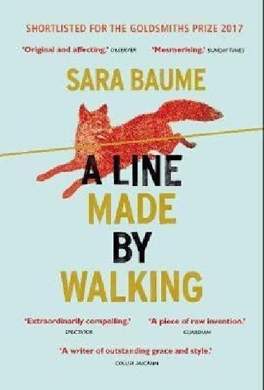 A Line Made By Walking - Baume Sara