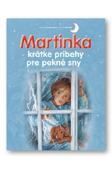 Martinka krtke prbehy pre pekn sny - Gilbert Delahaye; Marcel Marlier