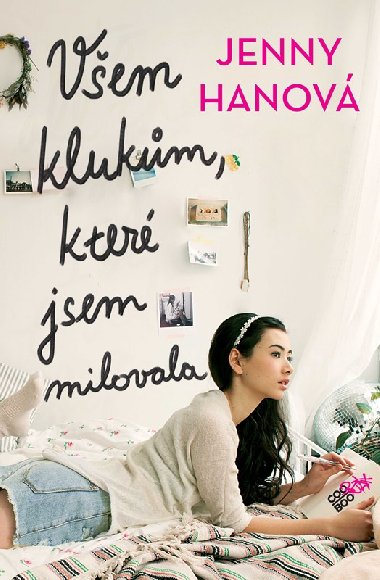 Všem klukům, které jsem milovala - Jenny Hanová