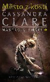 Msto z kost - Nstroje smrti 1 - Cassandra Clare
