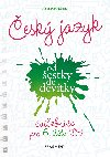 esk jazyk od estky do devtky - cviebnice pro 6. tdu Z - Alena Papoukov