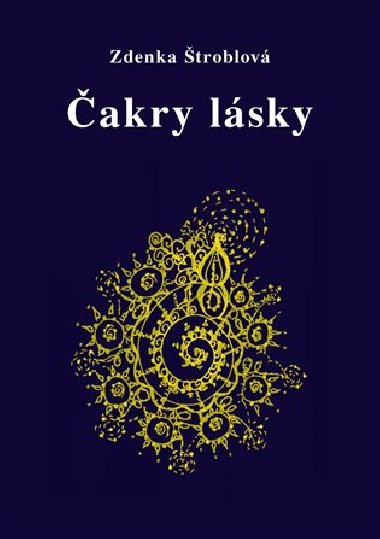 Čakry lásky - Zdenka Štroblová