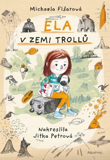 Ela v zemi trollů - Michaela Fišarová, Jitka Petrová
