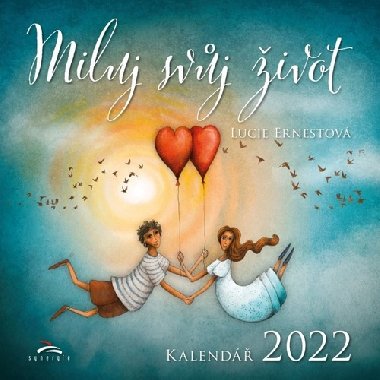 Miluj svj ivot - nstnn kalend 2022 - Lucie Ernestov