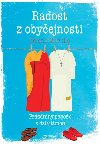 Radost z obyejnosti - Przdniny papee s dalajlmou - Roland Merullo